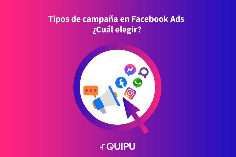 Tipos de campaña en Facebook Ads ¿Cuál elegir?