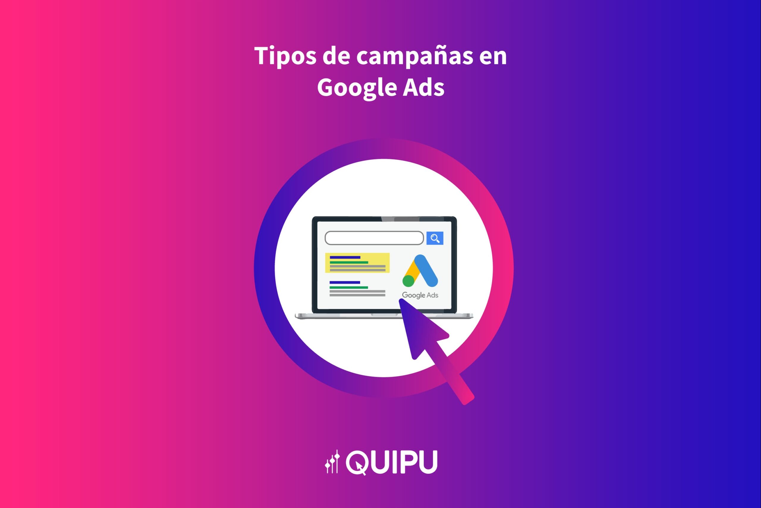 Tipos de campañas en Google Ads